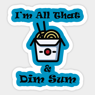 All that and Dim Sum Sticker